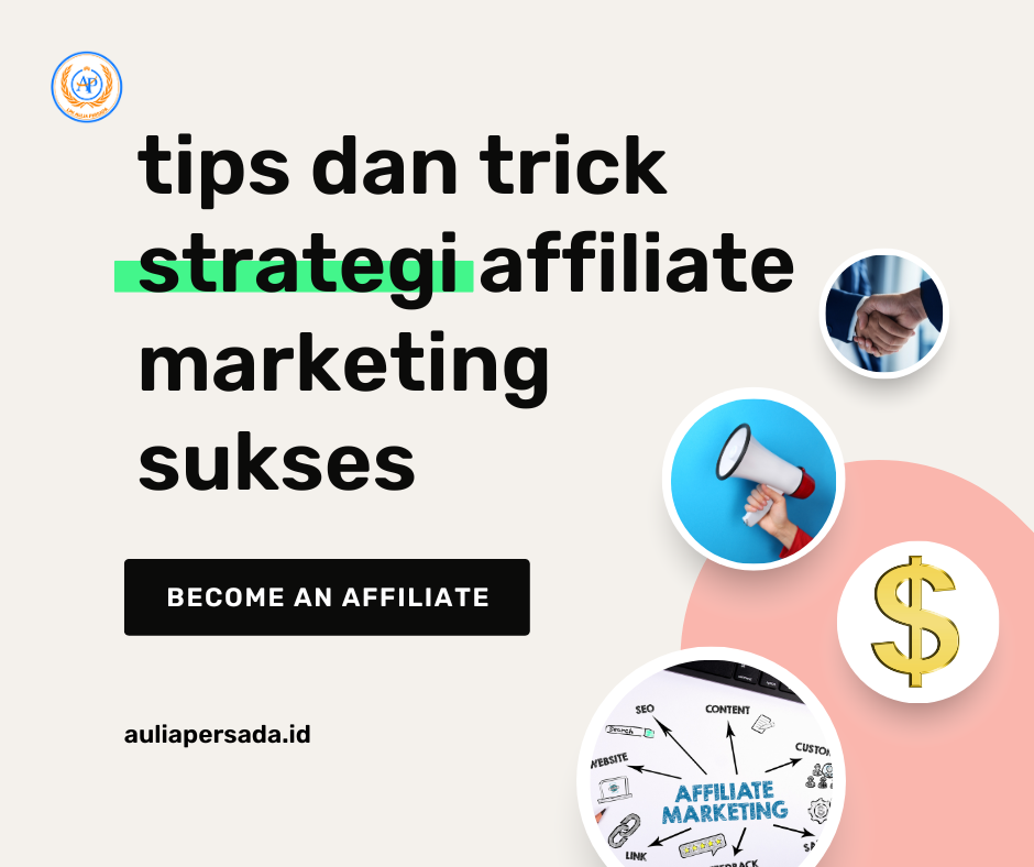 tips dan trick strategi affiliate marketing sukses